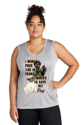 I Would Push You in Front of Zombies to Save My Pug Silver Sleeveless Shirt