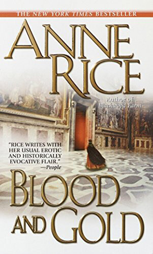 Blood and Gold - Vampire Chronicles #8
