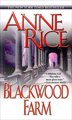 Blackwood Farm - Vampire Chronicles #9 Blackwood Farm - Vampire Chronicles #9