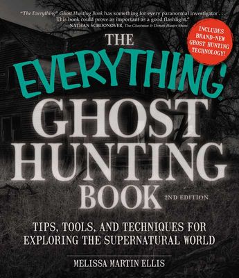 Everything Ghost Hunting Book by Melissa Martin Ellis