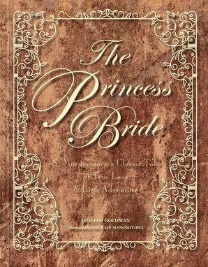 Princess Bride Deluxe Edition, The: William Goldman