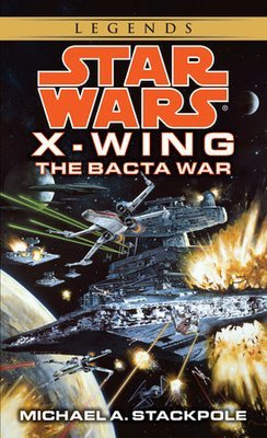 The Bacta War: Star Wars (X-Wing)
