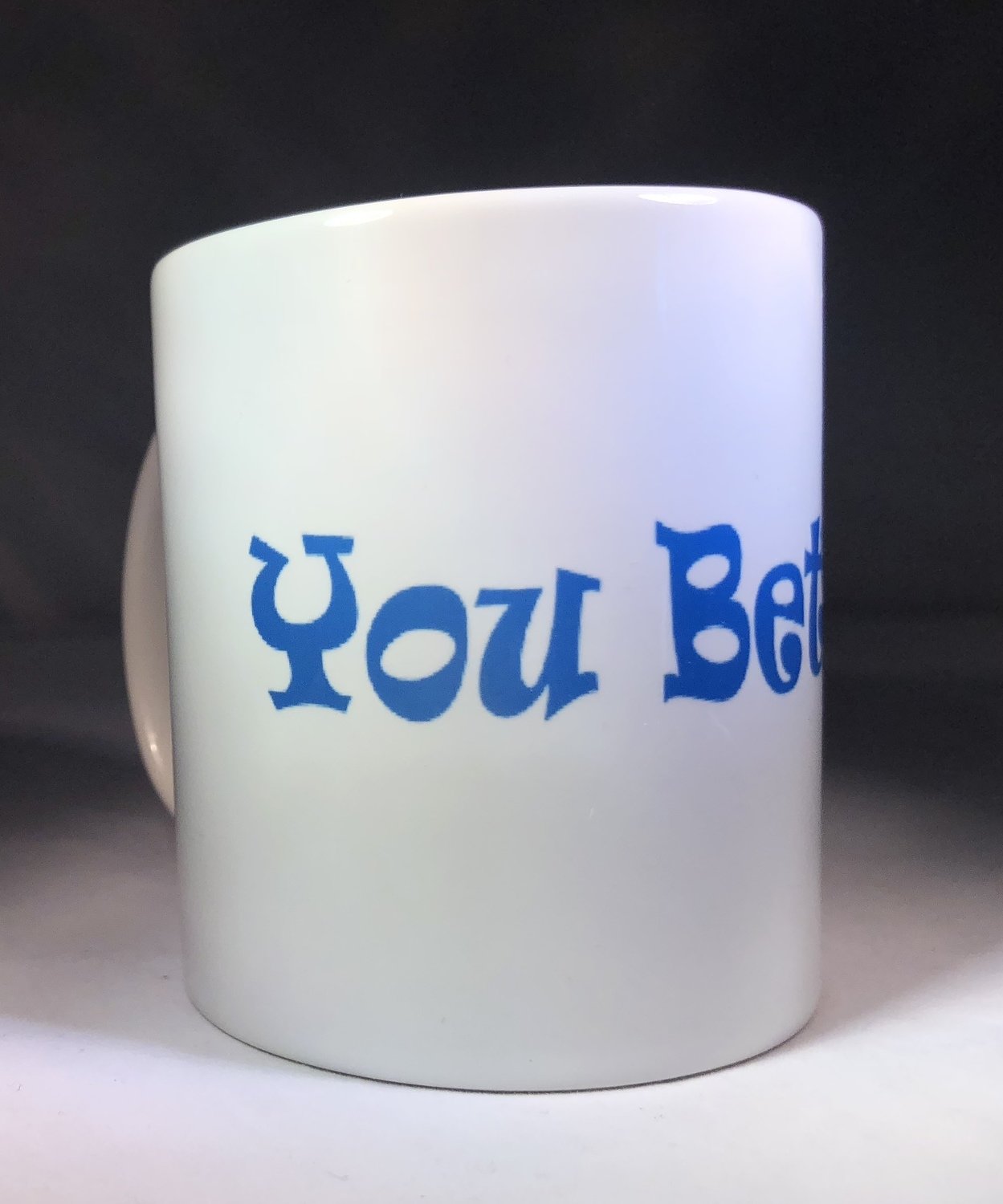 You Betcha Mug