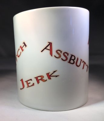 Bitch, Ass, Jerk, Idjits Mug