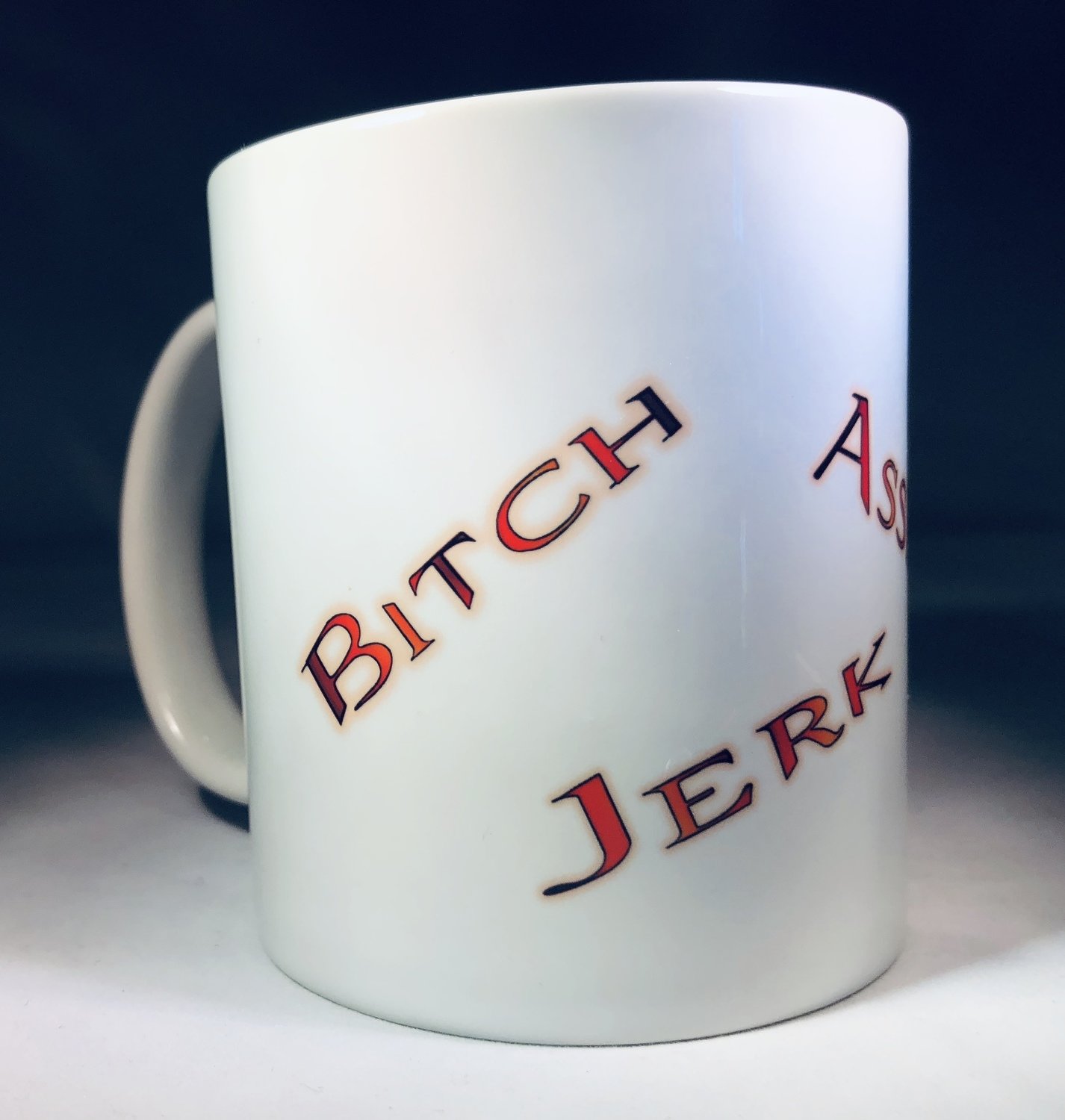 Bitch, Ass, Jerk, Idjits Mug
