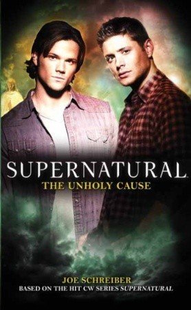 Supernatural #5 - The Unholy Cause