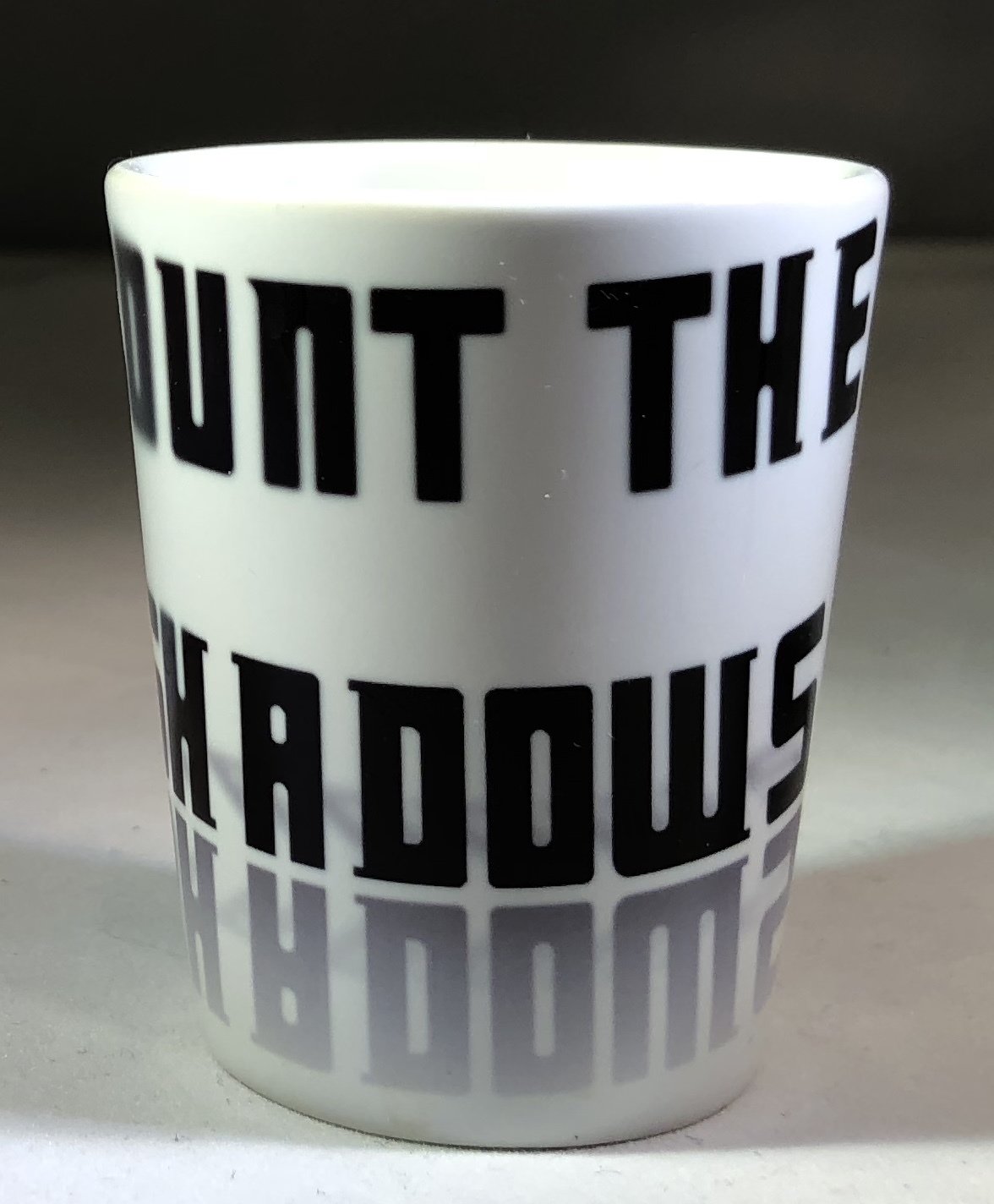 Count the Shadows Shot Glass