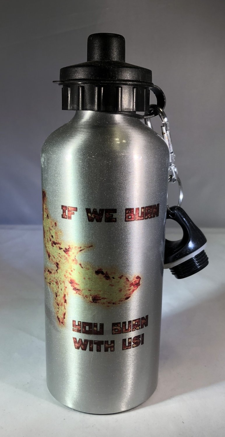 If We Burn, You Burn With Us! Water Bottle
