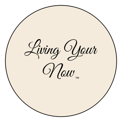 Living Your Now