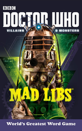 Doctor Who Villains &amp; Monsters Mad Libs