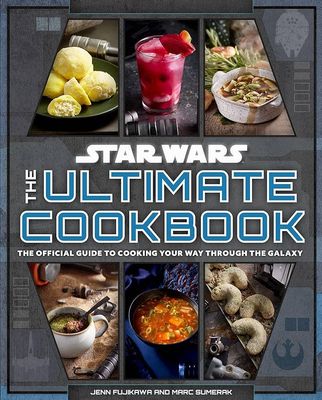 Star Wars: The Ultimate Cookbook