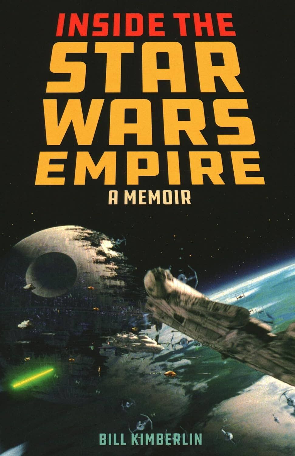 Inside The Star Wars Empire: A Memoir