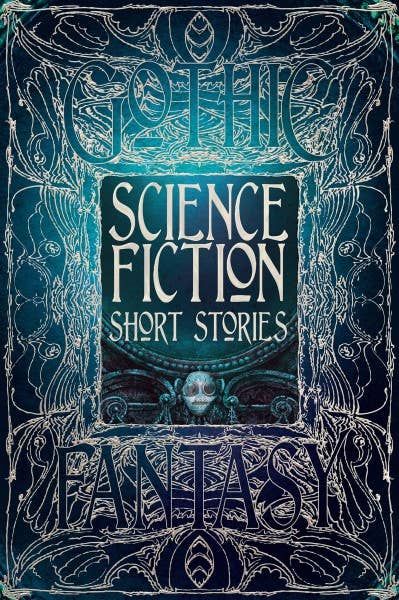 Science Fiction Short Stories (Gothic Fantasy)