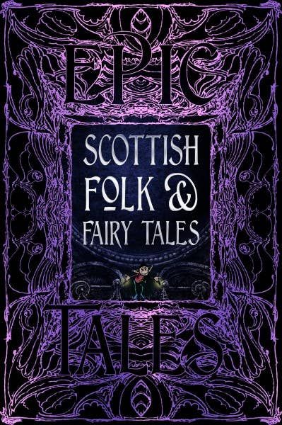 Scottish Folk &amp; Fairy Tales (Gothic Fantasy)
