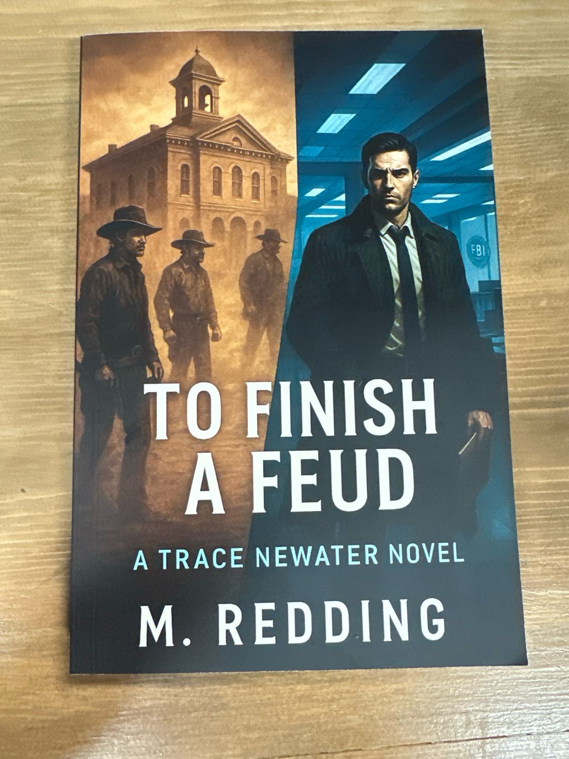 Trace Newater Series, name: To Finish A Feud