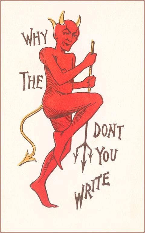 Postcard DM-15 Why the Devil Don't You Write?