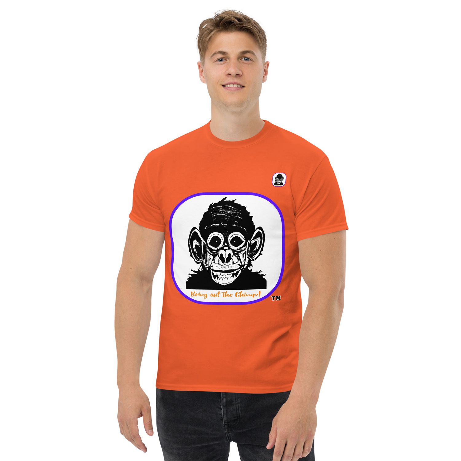 &quot;Bring out The Chimp!&quot; Unisex T-Shirt - The Original MUST HAVE!!!