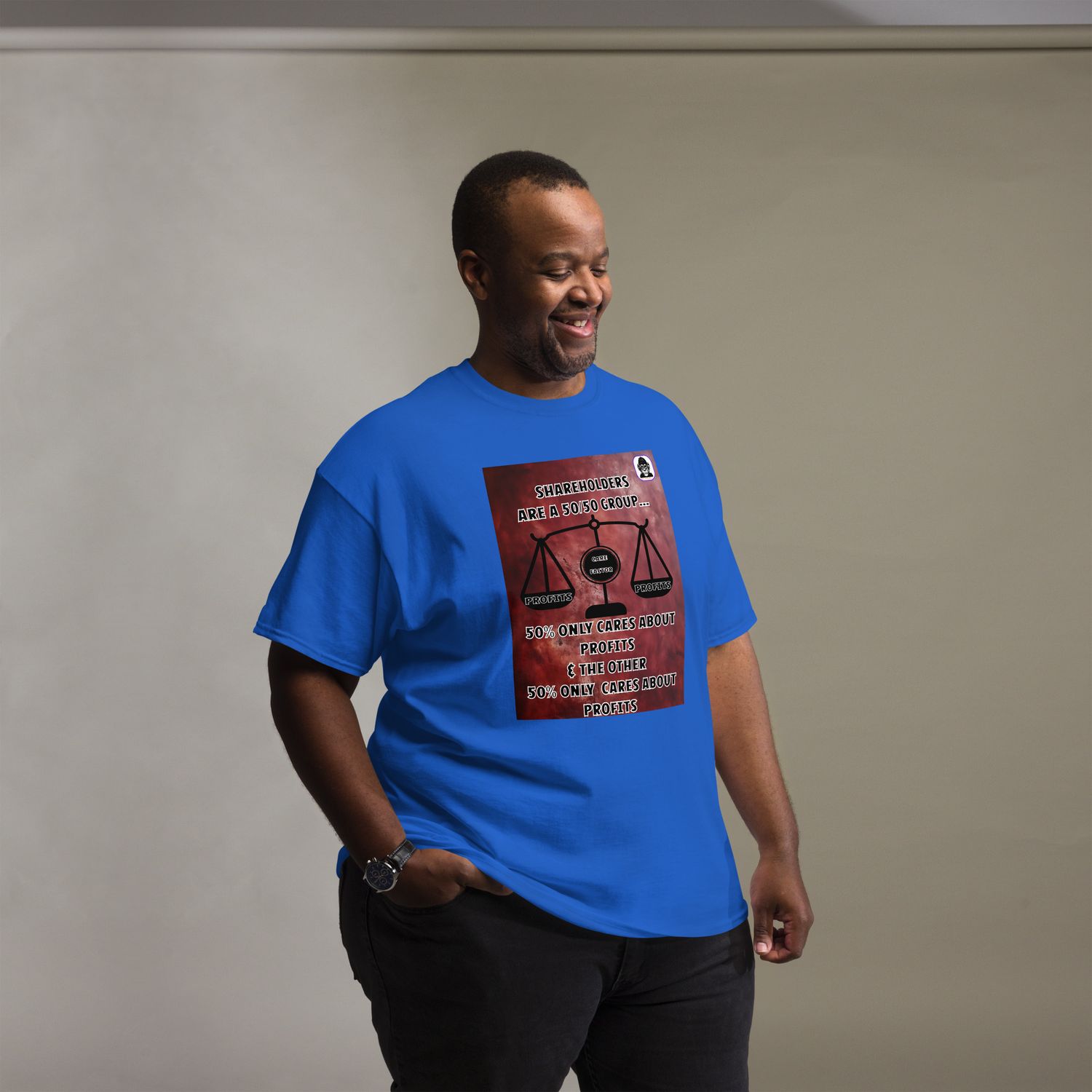 Business &amp; Shareholders only care about profits Unisex classic T-Shirt