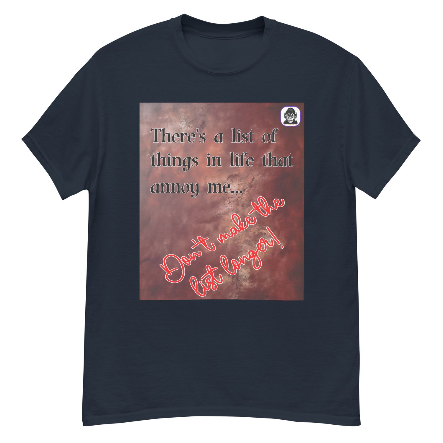 Don&#39;t extend my annoyance list Unisex classic T-Shirt