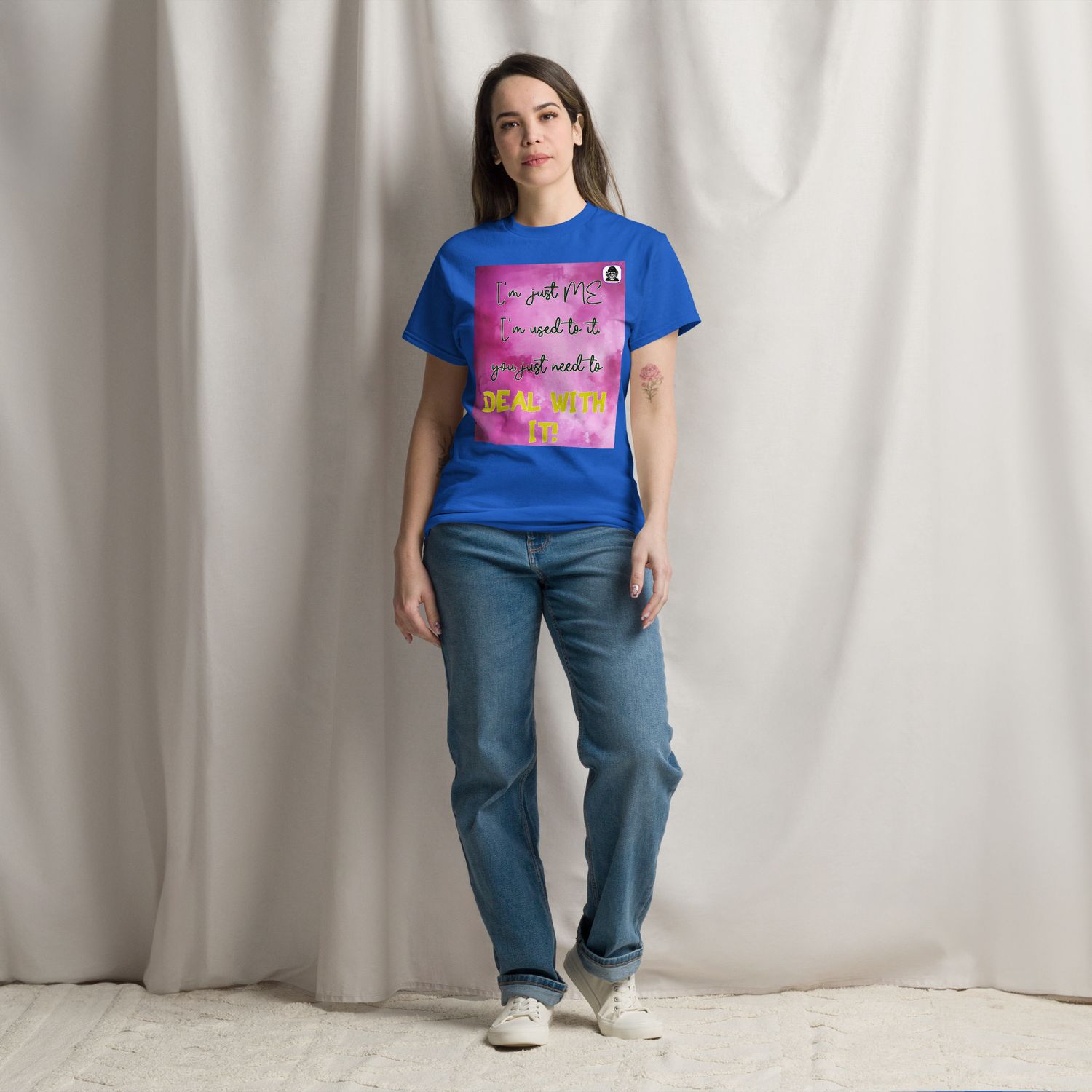 &quot;I&#39;m just me - deal with it&quot; unisex classic T-Shirt