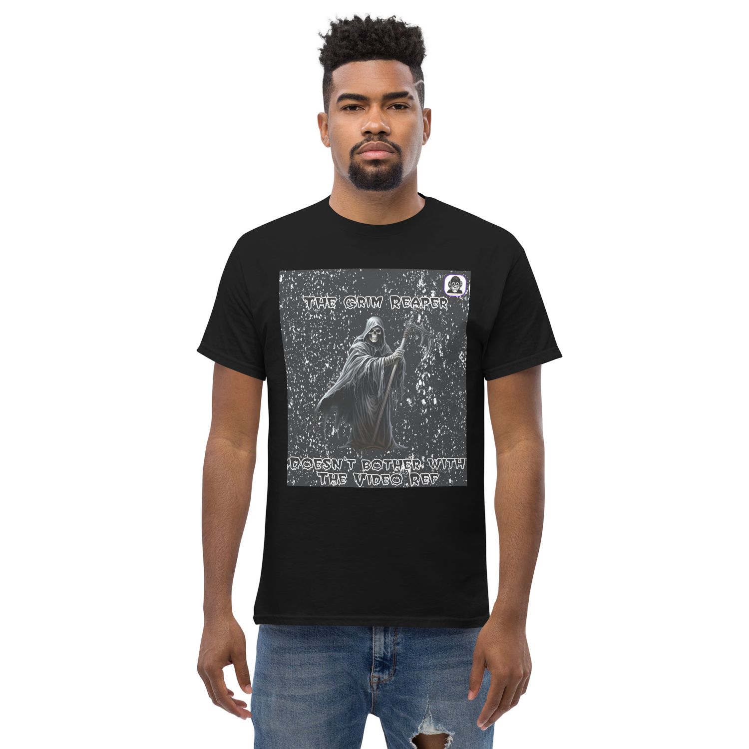 The Grim Reaper doesn&#39;t use the Video Ref unisex classic T-Shirt