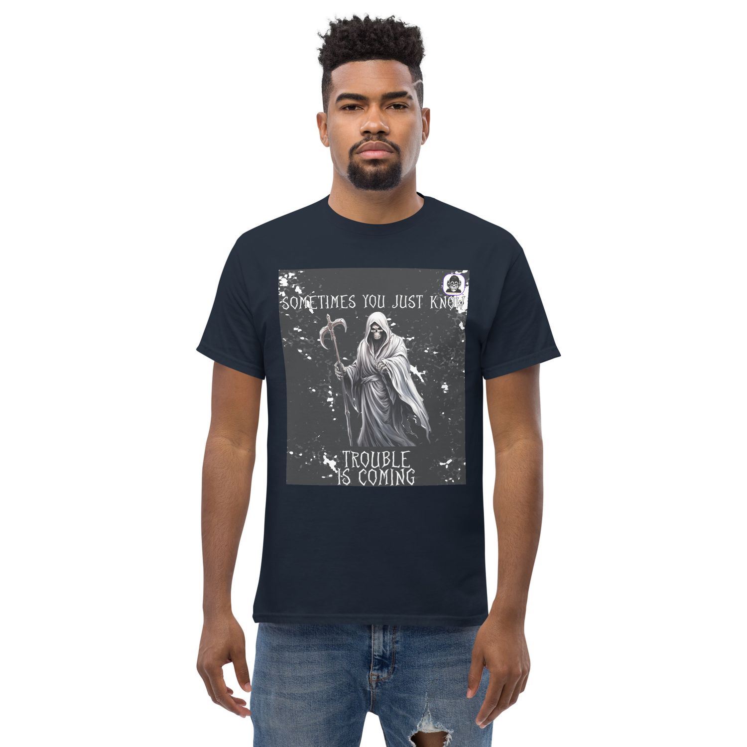 You can just feel trouble coming sometimes Unisex classic T-Shirt