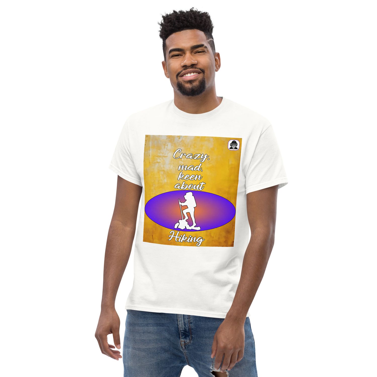 Crazy, mad, keen about Hiking Unisex classic T-Shirt