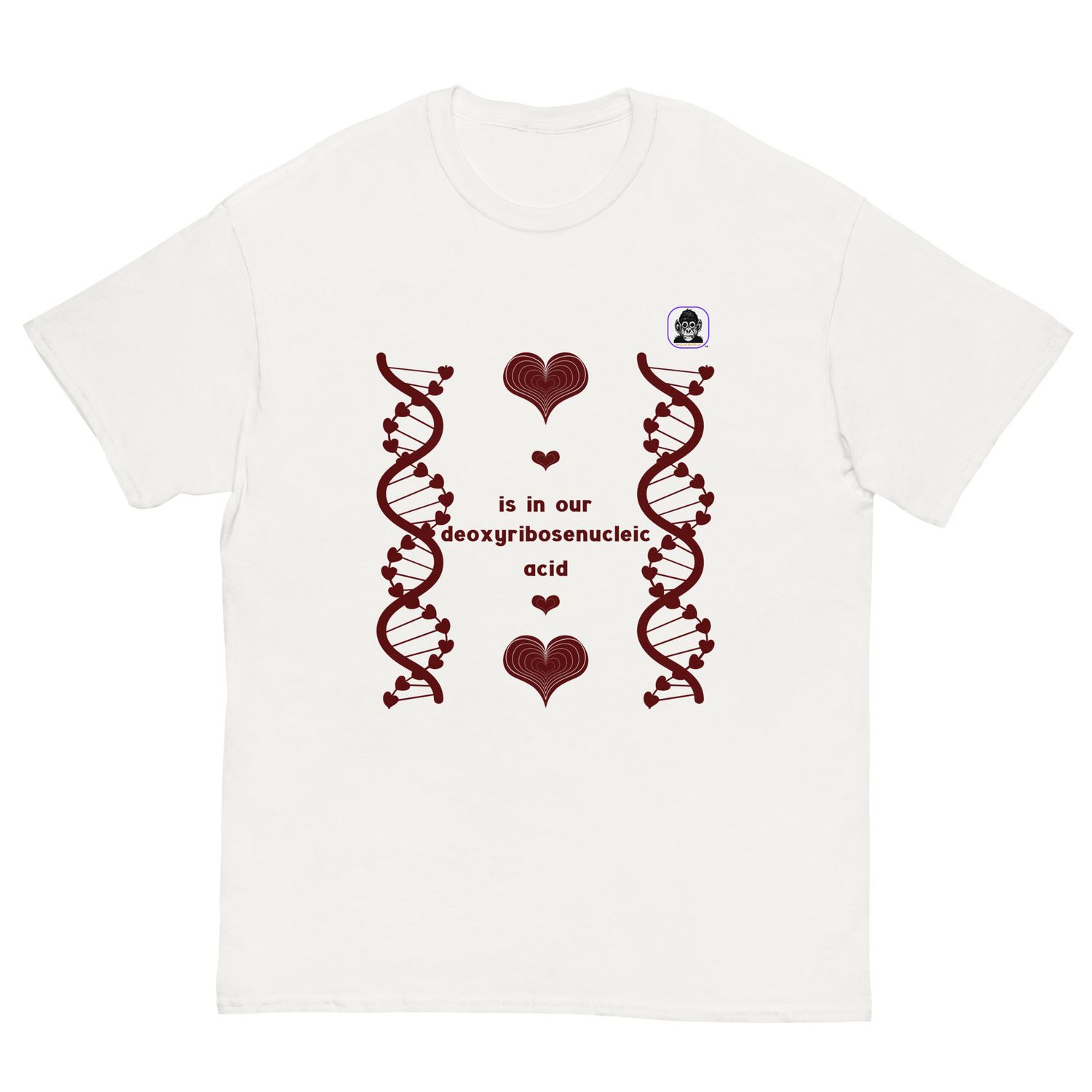 Love is in our DNA Unisex classic T-Shirt