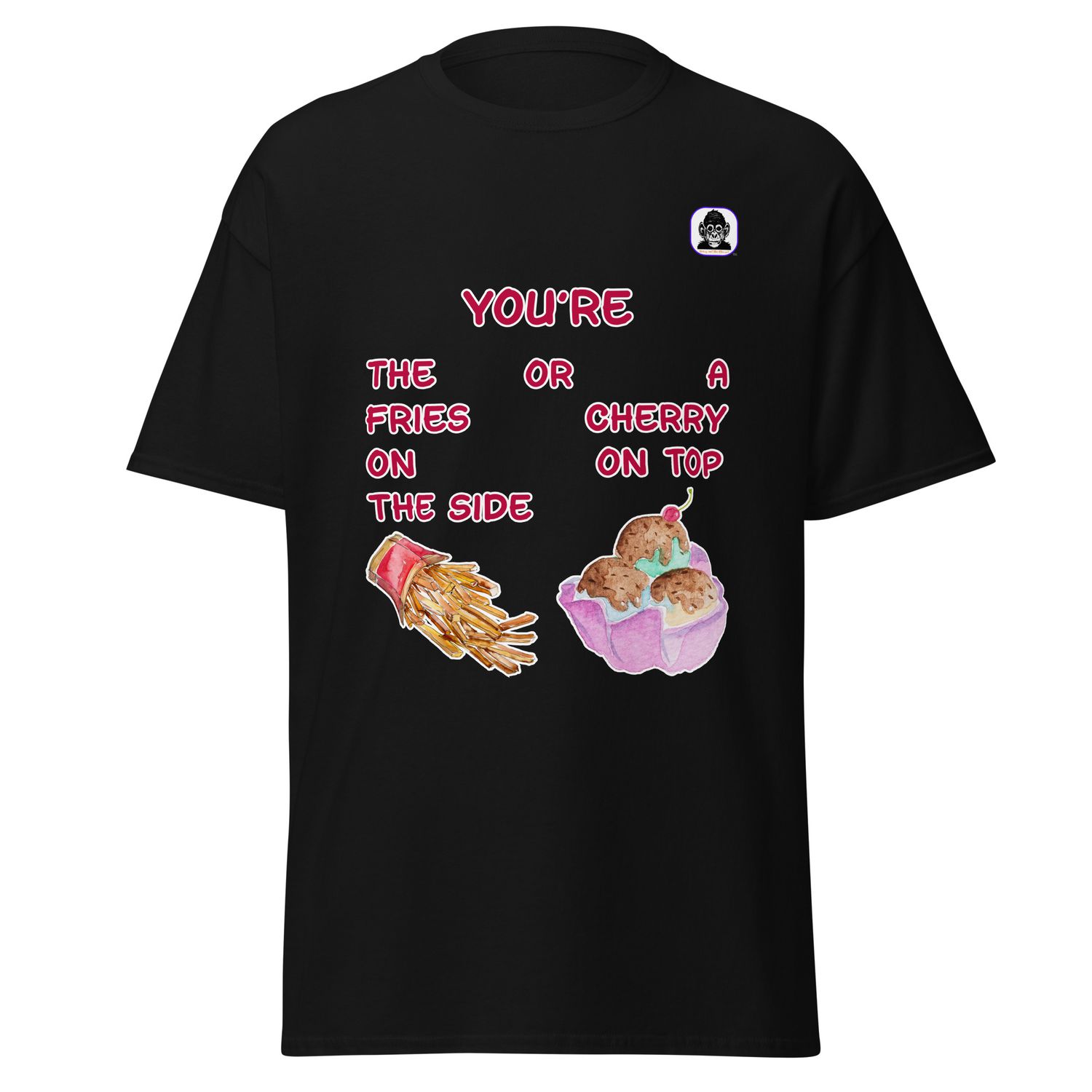 You are... Unisex classic T-Shirt