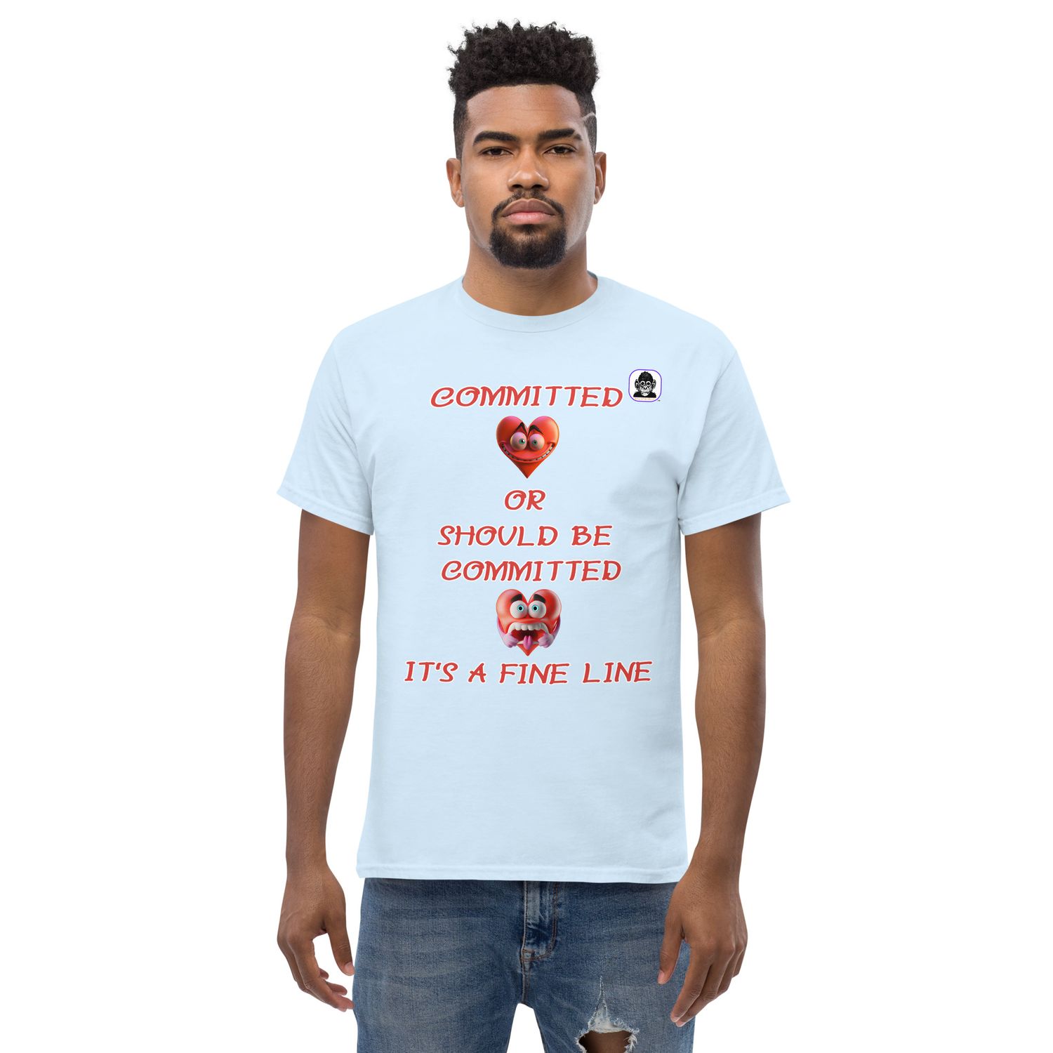 Committed or Should be committed... Unisex classic T-Shirt
