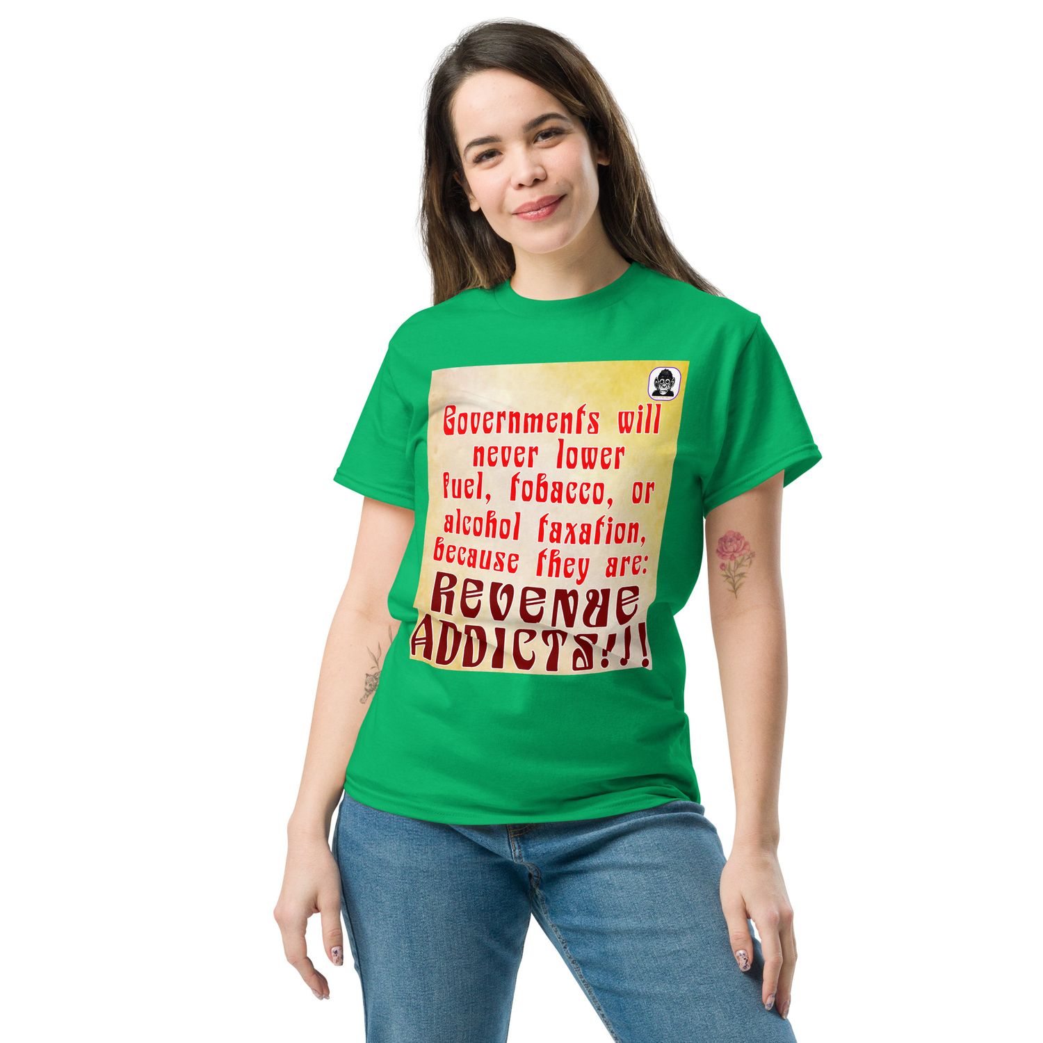 Our Governments are REVENUE ADDICTS Unisex classic T-Shirts