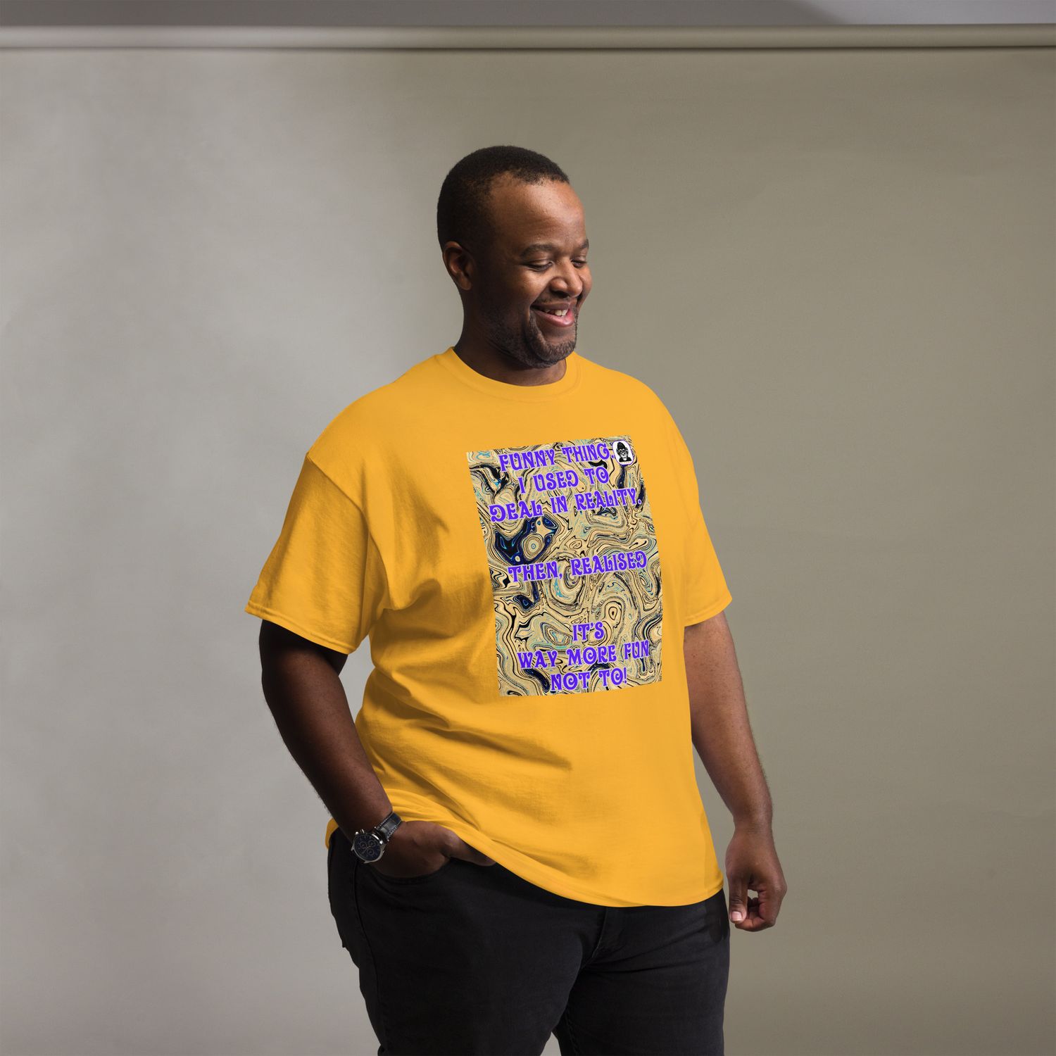 It&#39;s more fun not to deal in reality. Unisex classic T-Shirt