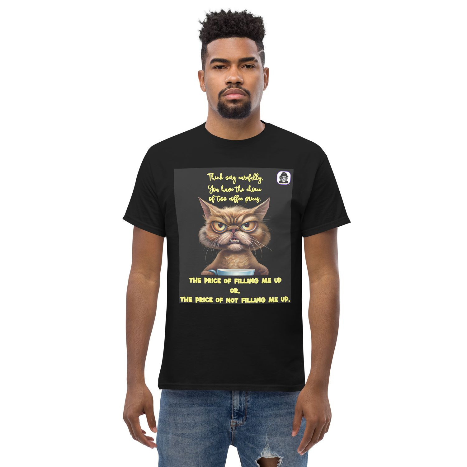 You have the choice of two coffee prices Unisex classic T-Shirt