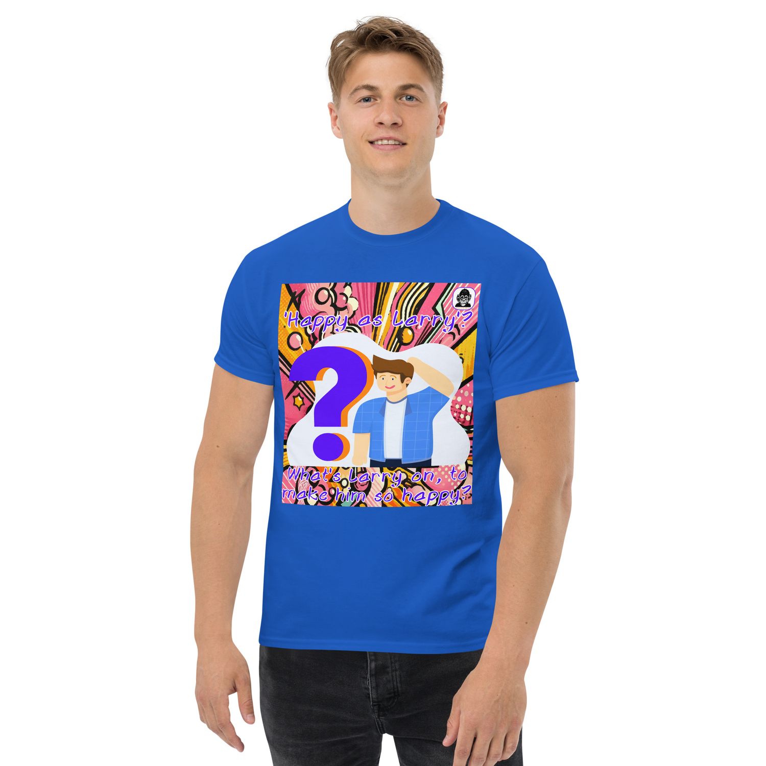 &#39;HAPPY AS LARRY&#39;? Unisex classic T-Shirt