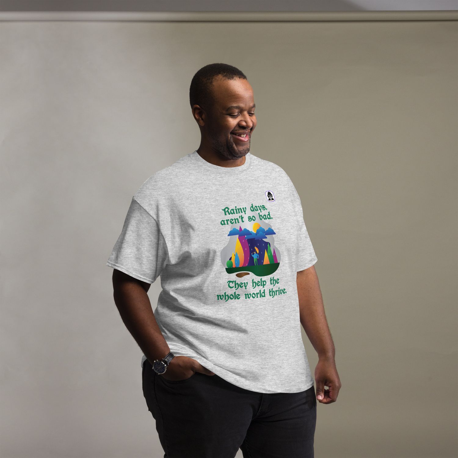 Rainy days aren&#39;t so bad Unisex classic T-Shirt
