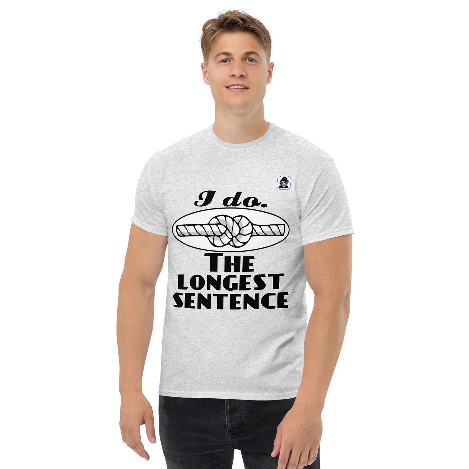 I do. The longest sentence Unisex classic T-Shirt