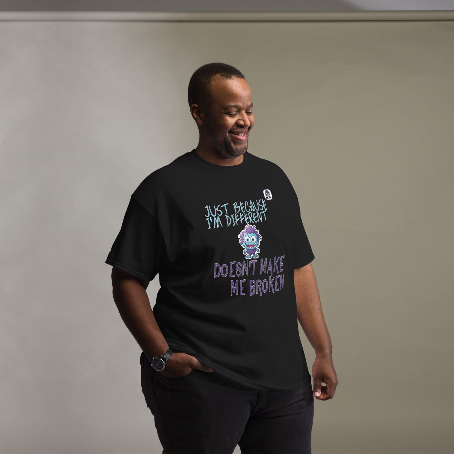 Just because I&#39;m different Unisex classic T-Shirt
