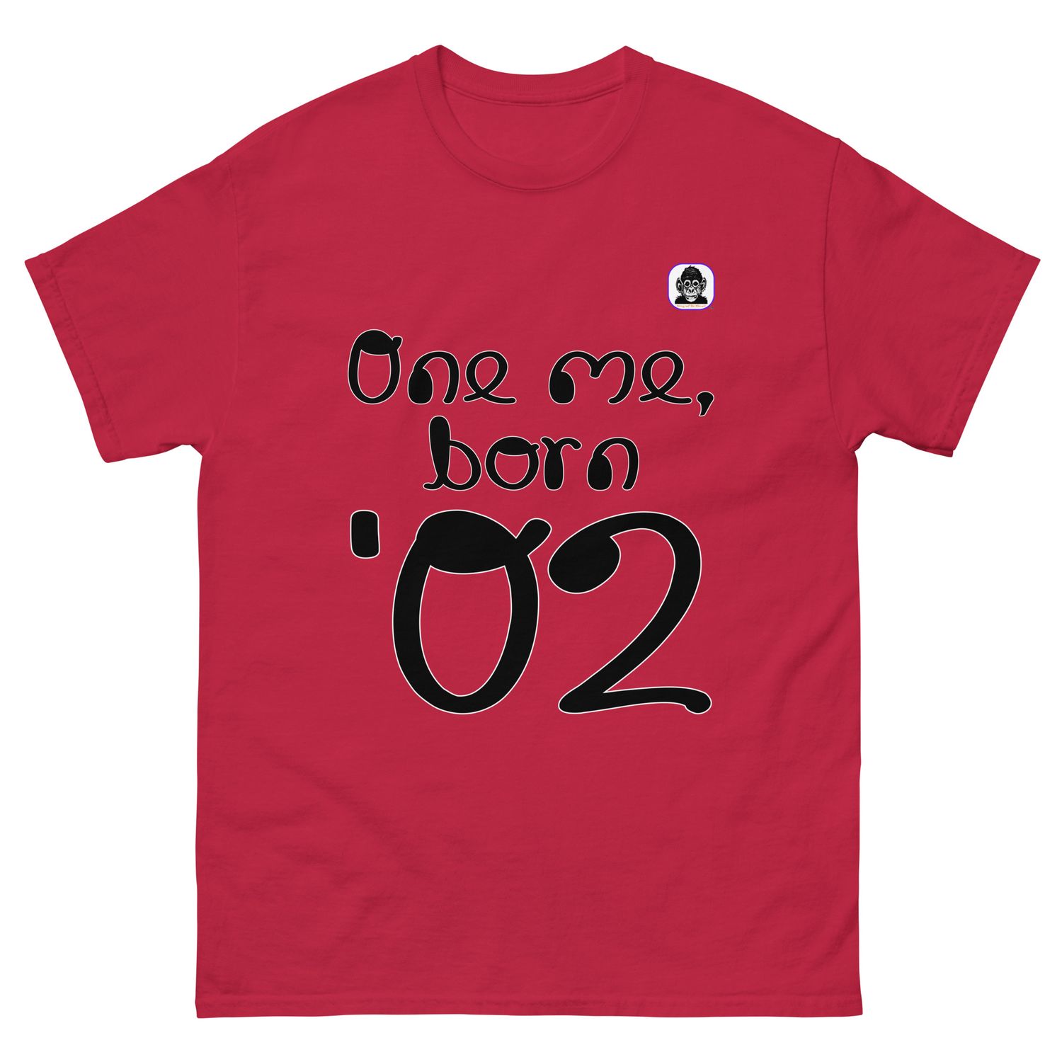 One me, born &#39;02 Unisex classic T-Shirt
