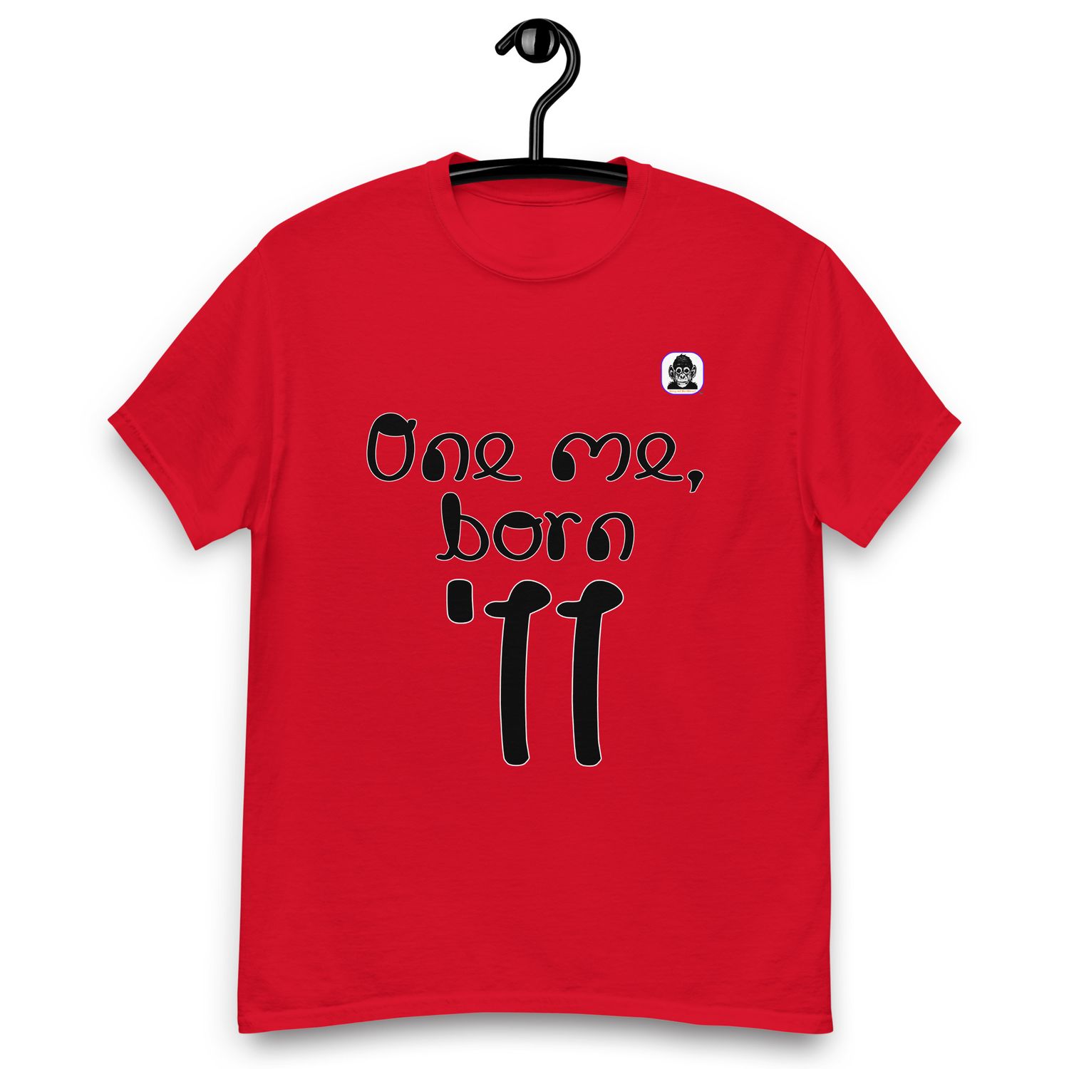 One me, born &#39;11 Unisex classic T-Shirt