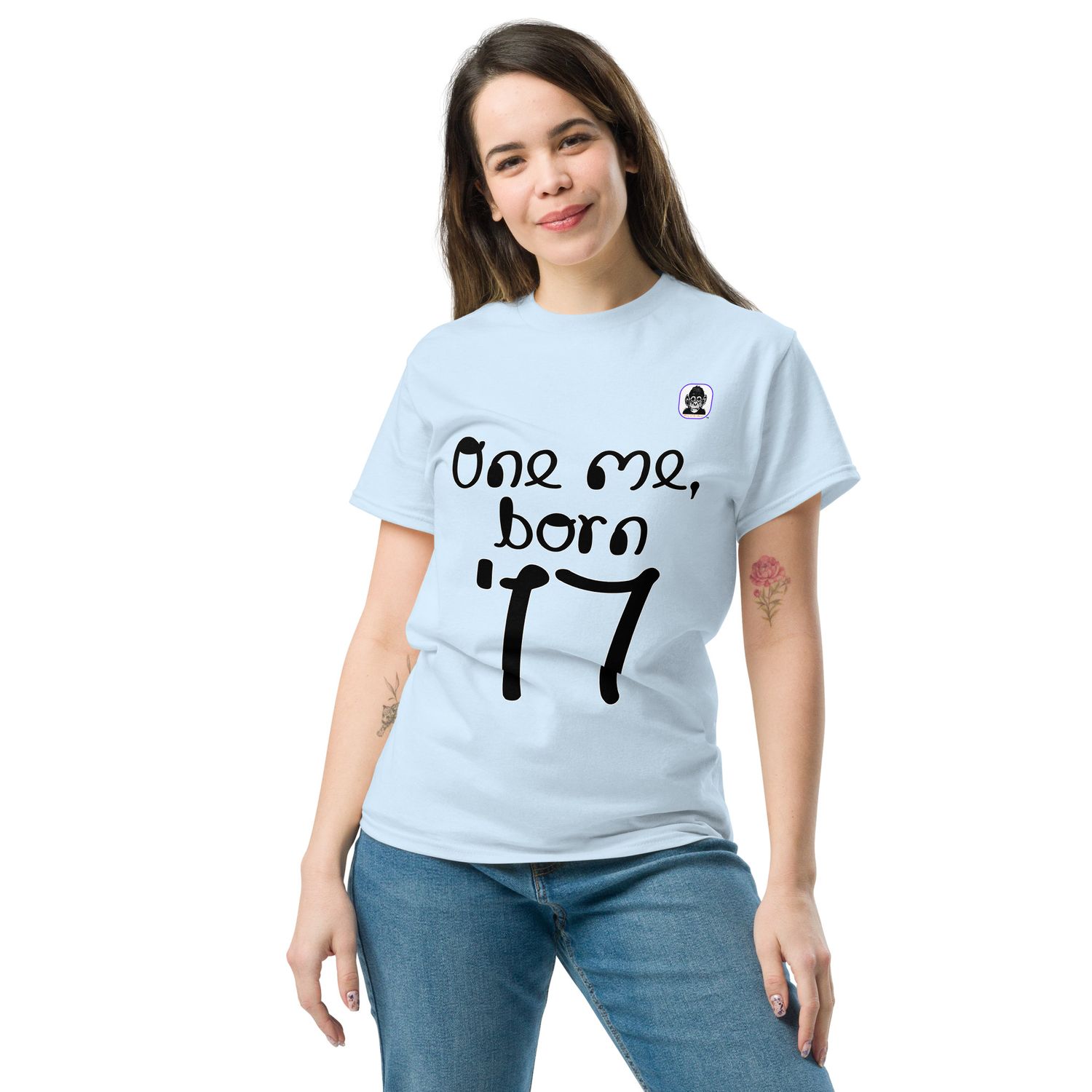 One me, born &#39;17 Unisex classic T-Shirt