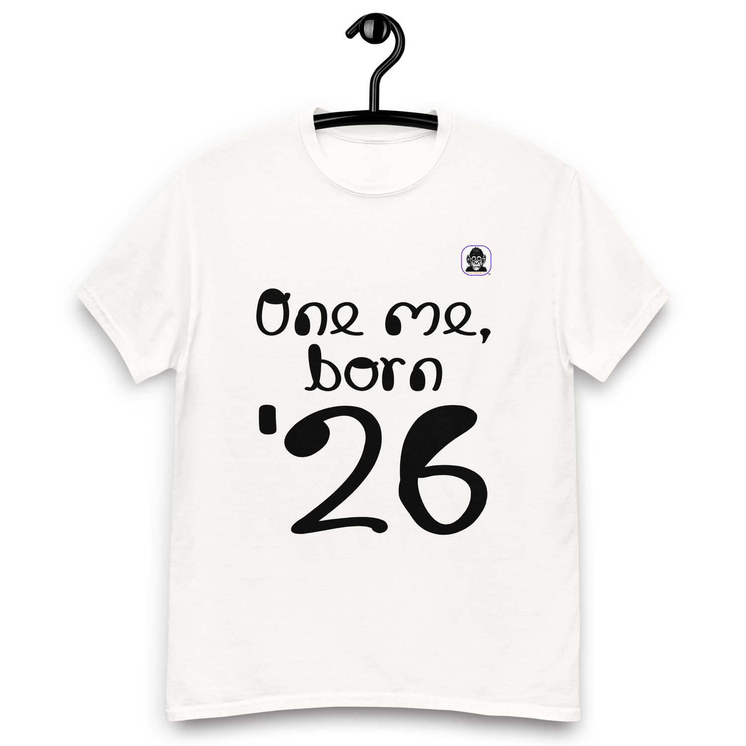 One me, born &#39;26 Unisex classic T-Shirt