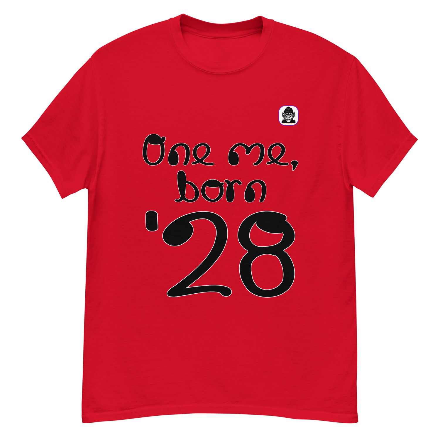 One me, born &#39;28 Unisex classic T-Shirt