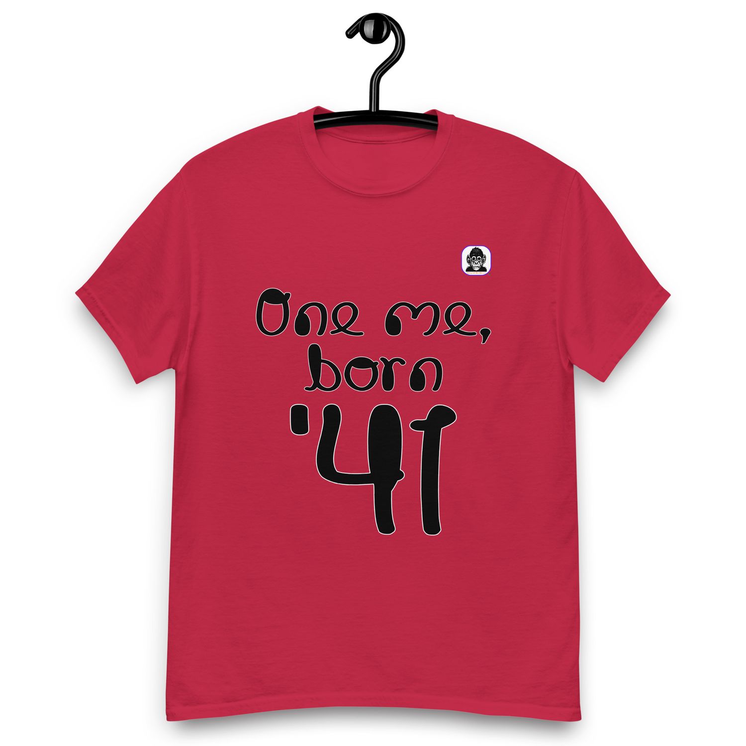 One me, born &#39;41 Unisex classic T-Shirt