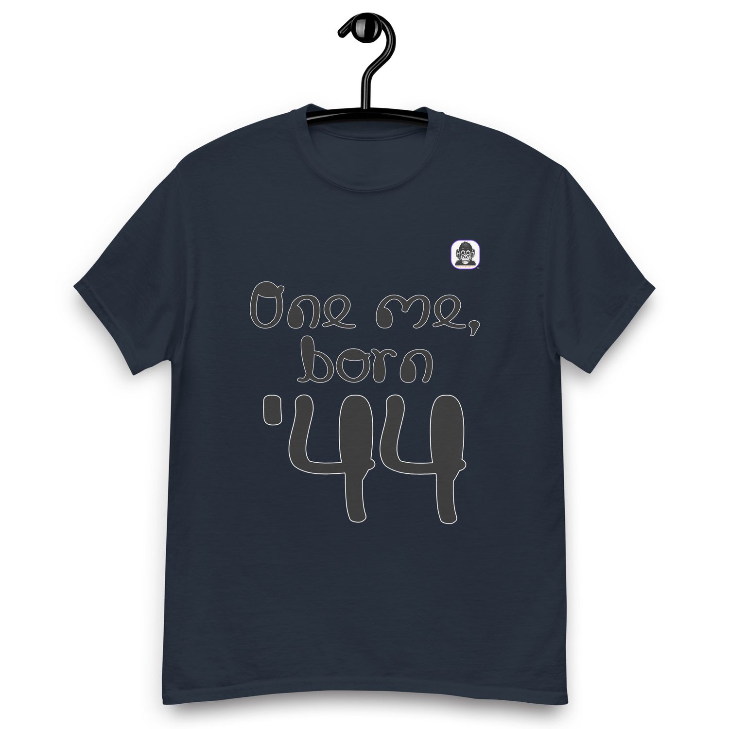 One me, born &#39;44 Unisex classic T-Shirt
