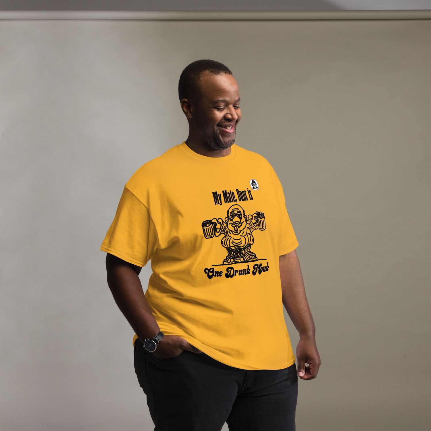 My Friend Dunc is One Drunk Monk Unisex classic T-Shirt