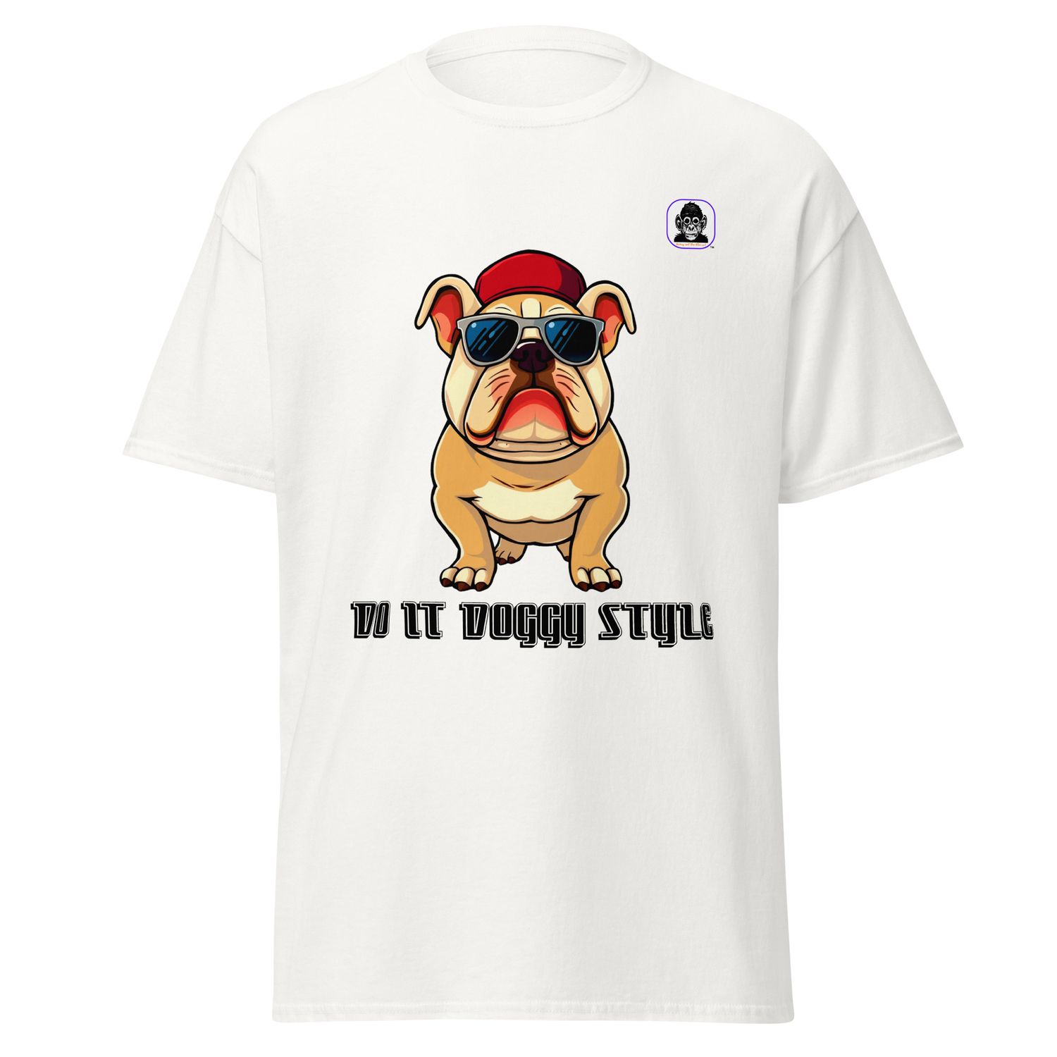 DO IT DOGGY STYLE Unisex classic T-Shirt