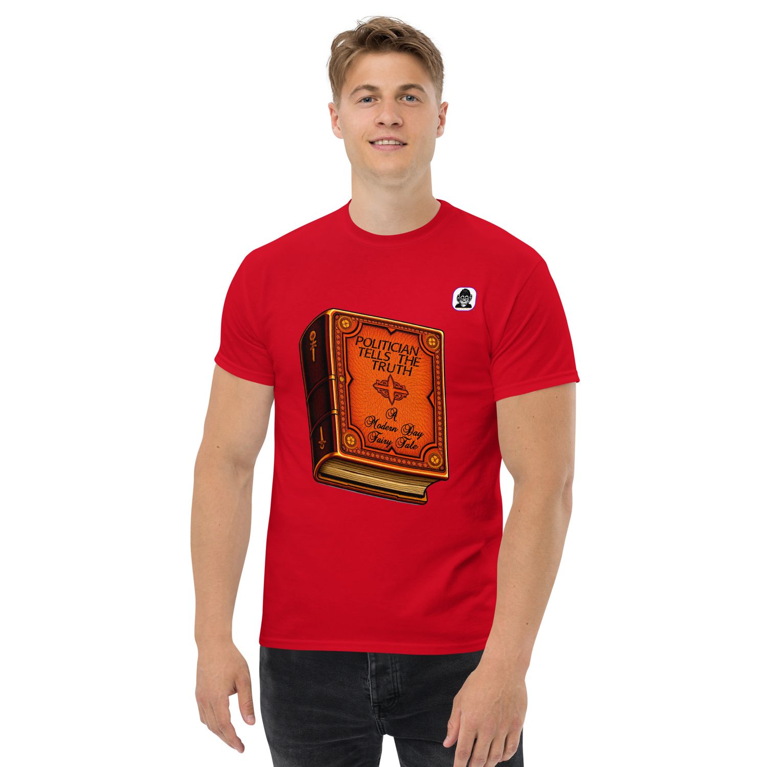 POLITICIAN TELLS THE TRUTH - A Modern Day Fairy Story Unisex classic T-Shirt