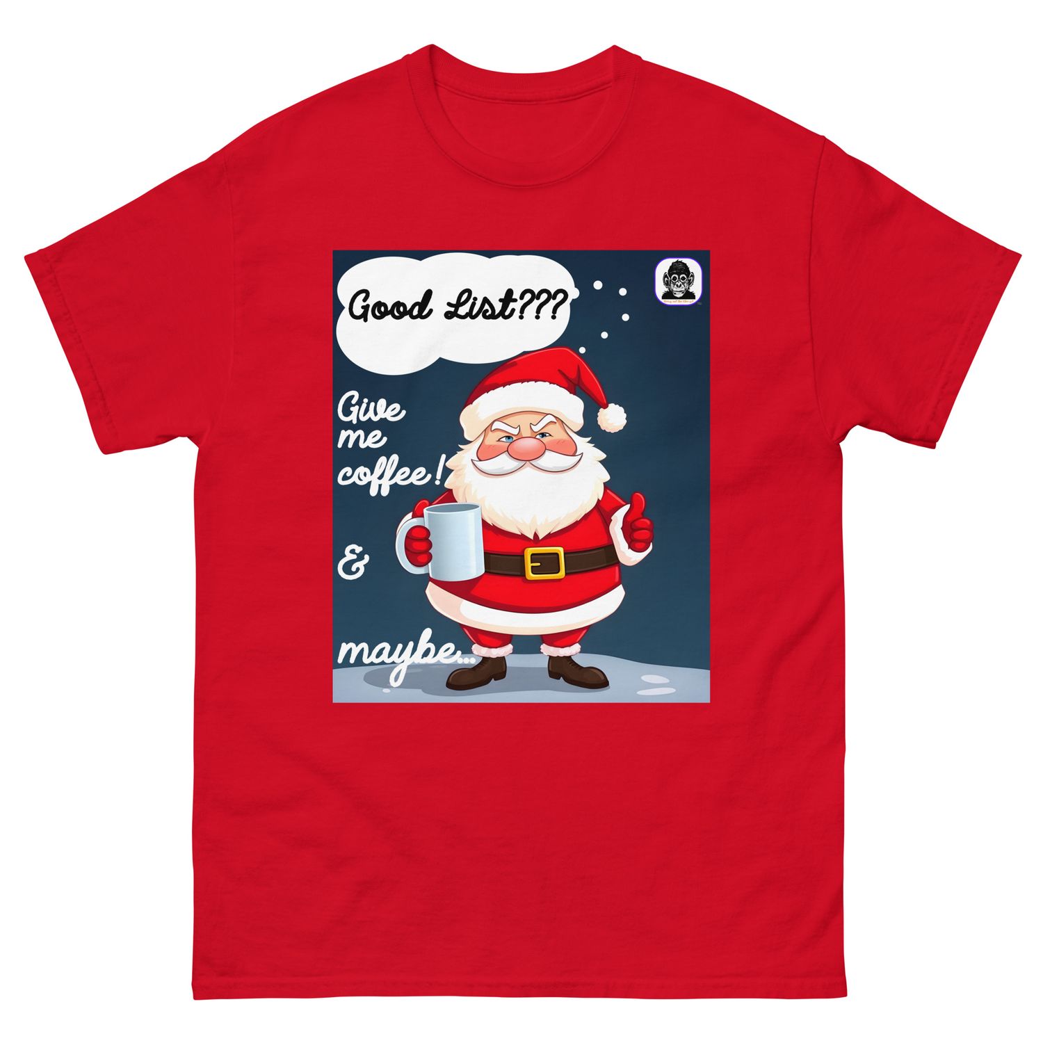 The Good List??? Unisex classic T-Shirt