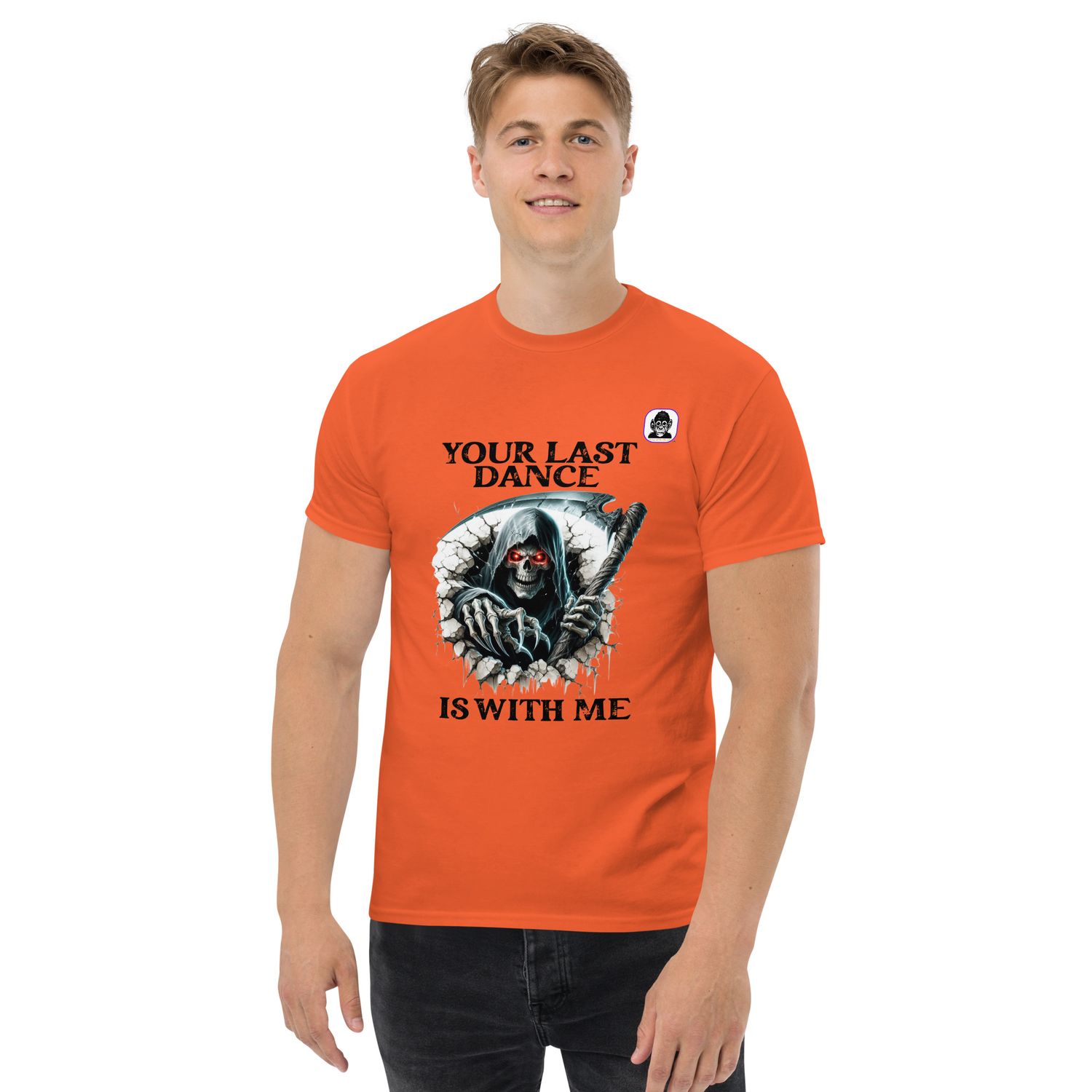 Your Last Dance is with me Unisex classic T-shirt