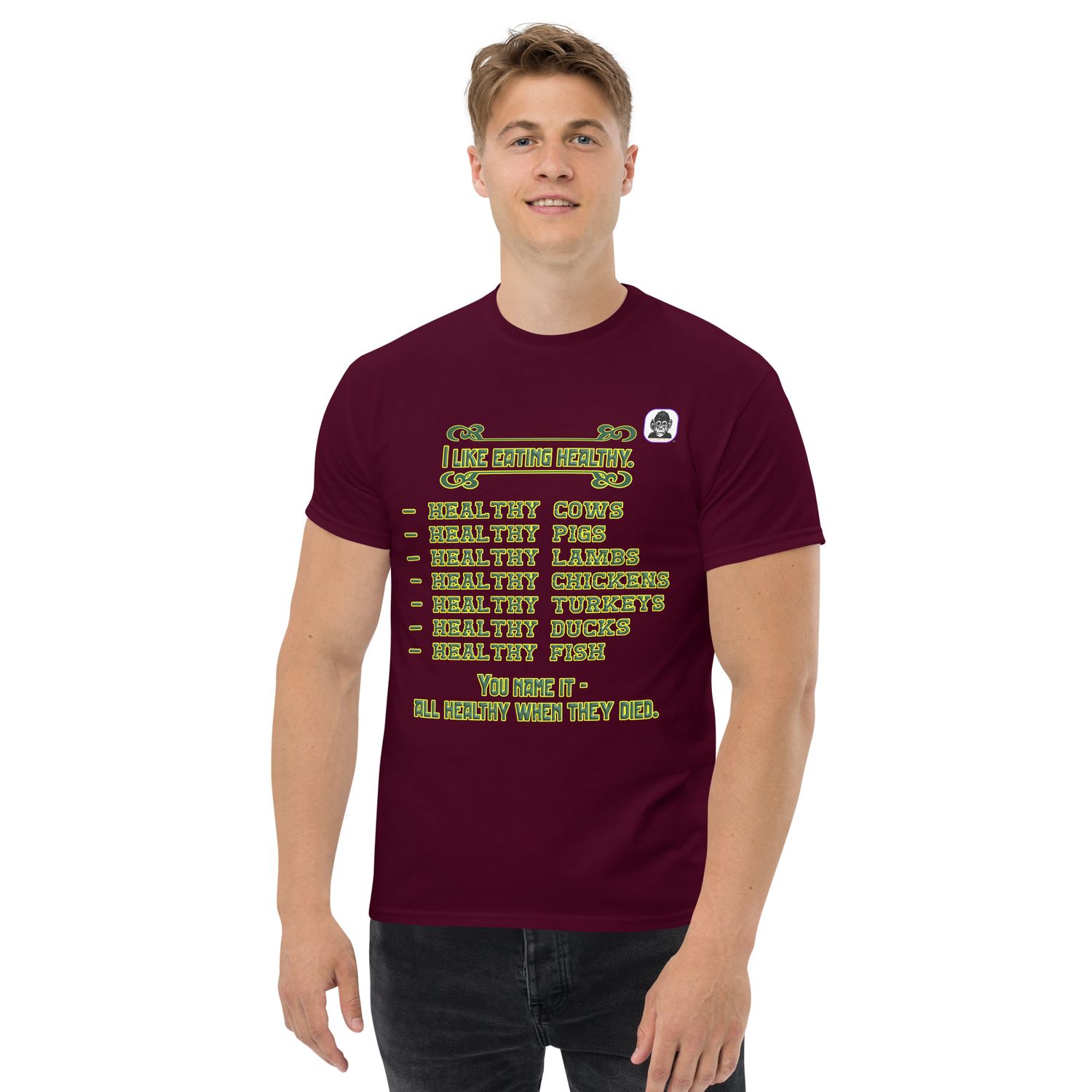 I love eating healthy Unisex classic T-Shirt